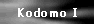 Kodomo I